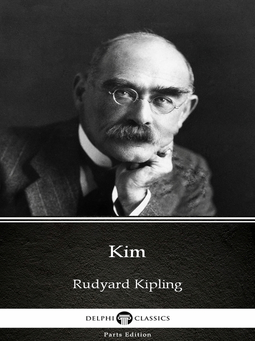Title details for Kim by Rudyard Kipling--Delphi Classics (Illustrated) by Rudyard Kipling - Available